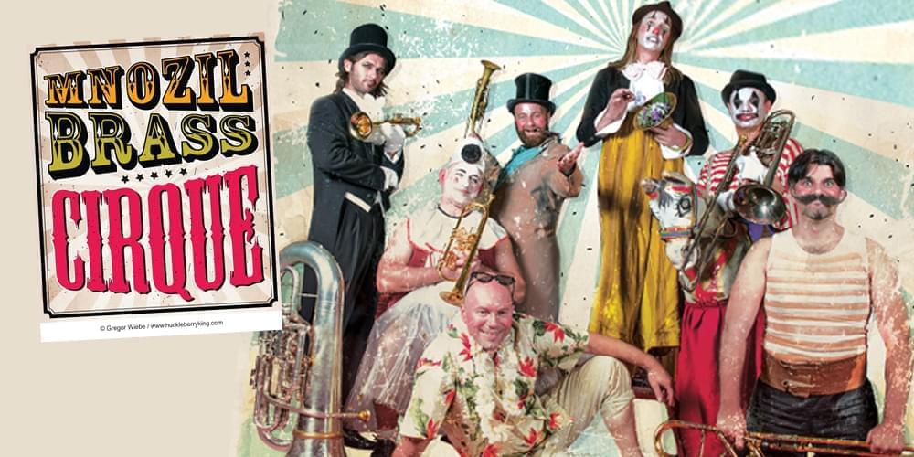 Tickets Mnozil Brass, Cirque in Neubrandenburg